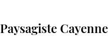 Paysagiste Cayenne